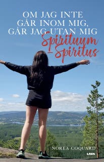 Om jag inte går inom mig, går jag utan mig : spirituum - spiritus – omslag till ljudboken av Norea Coquard