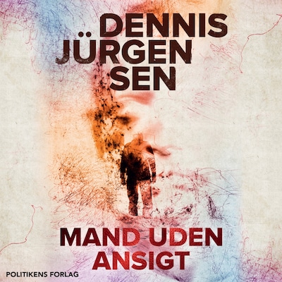 Mand uden ansigt – omslag til lydbogen af Dennis Jürgensen
