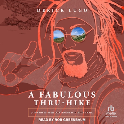 A Fabulous Thru-Hike – omslag til lydbogen af Derick Lugo