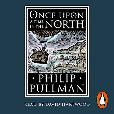 Once Upon a Time in the North – omslag til lydbogen af Philip Pullman