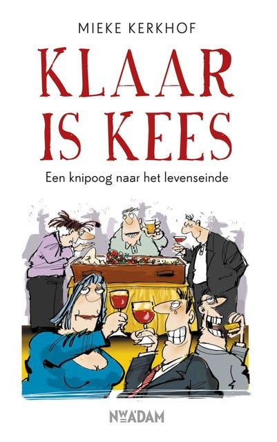 Klaar is Kees: Een knipoog naar het levenseinde – omslag van het luisterboek van Mieke Kerkhof