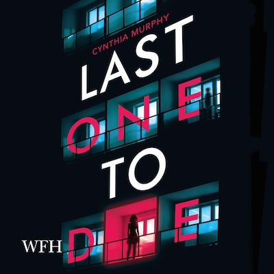 Last One to Die – omslag til lydbogen af Cynthia Murphy
