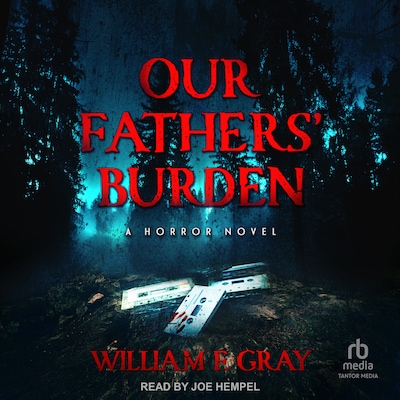 Our Fathers' Burden – omslag til lydbogen af William F. Gray