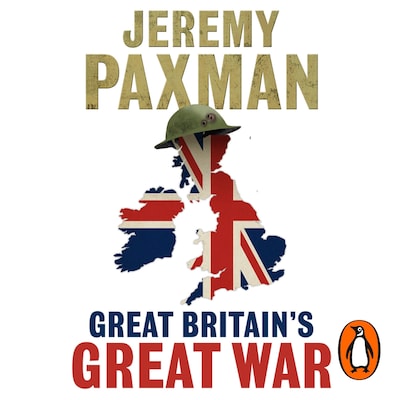 Great Britain's Great War – omslag til lydbogen af Jeremy Paxman