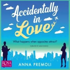 Accidentally in Love – okładka audiobooka, autor Anna Premoli