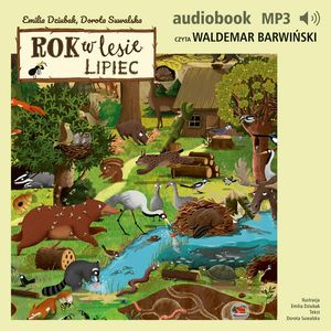 Rok w lesie. Lipiec – okładka audiobooka, autor Dorota Suwalska, Emilia Dziubak