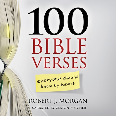 100 Bible Verses Everyone Should Know By Heart