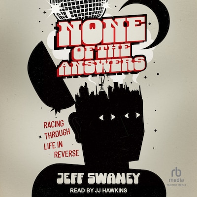 None of the Answers – omslag til lydbogen af Jeff Swaney
