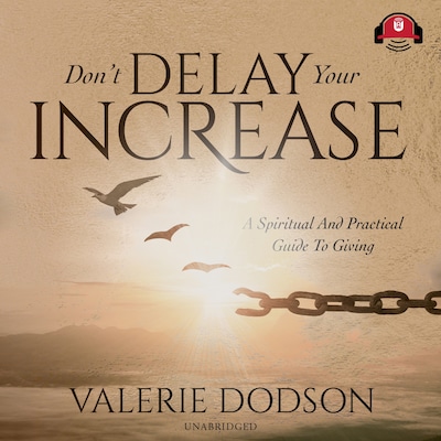 Don’t Delay Your Increase – omslag til lydbogen af Valerie Dodson