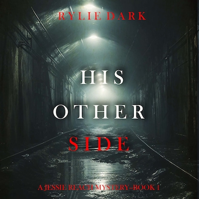 His Other Side (A Jessie Reach Mystery—Book One) – omslag til lydbogen af Rylie Dark