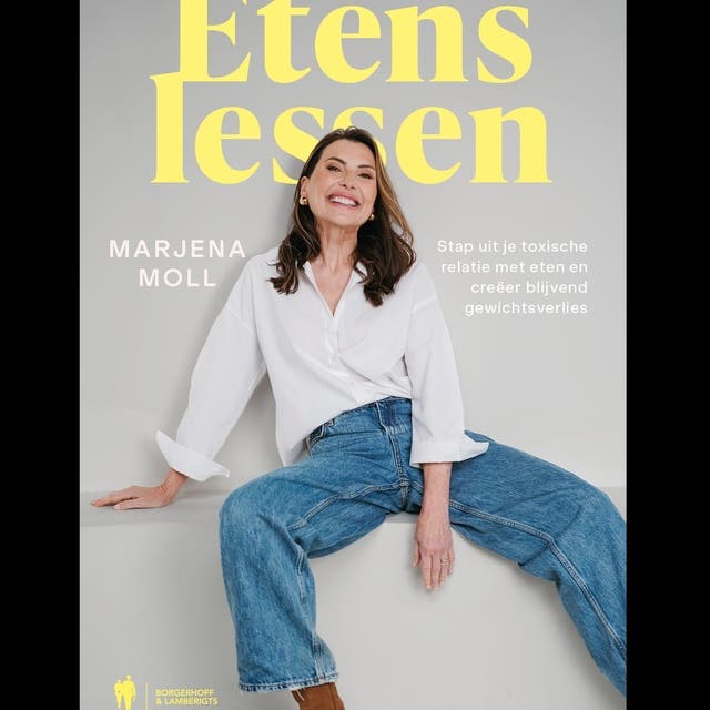 Etenslessen: Stap uit je toxische relatie met eten en creëer blijvend gewichtsverlies – omslag van het luisterboek van Marjena Moll