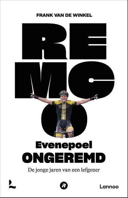 Remco Evenepoel ongeremd: De jonge jaren van een lefgozer – omslag van het luisterboek van Frank Van de Winkel