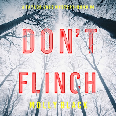 Don't Flinch (A Taylor Sage FBI Suspense Thriller—Book 4)