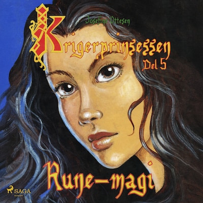 Krigerprinsessen 5. Rune-magi – omslag til lydbogen af Josefine Ottesen