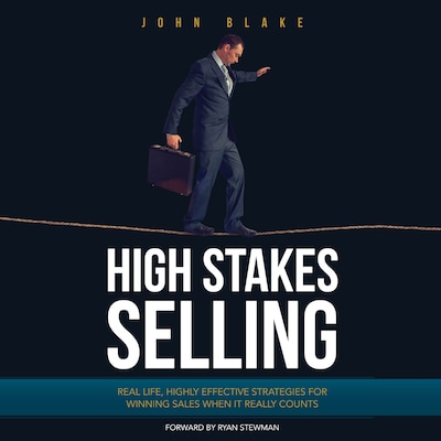 High Stakes Selling