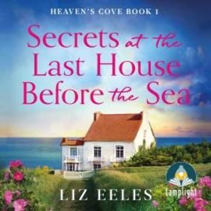 Secrets at the Last House Before the Sea – okładka audiobooka, autor Liz Eeles