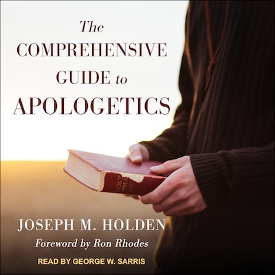 The Comprehensive Guide to Apologetics – omslag til lydbogen af Joseph M. Holden
