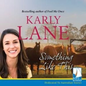 Something Like This – okładka audiobooka, autor Karly Lane