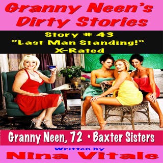 Granny Neen’s Dirty Stories Story # 43 “Last Man Standing!” - X-Rated – omslag till ljudboken av Nina Vitale