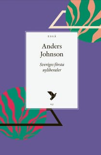 Sveriges första nyliberaler