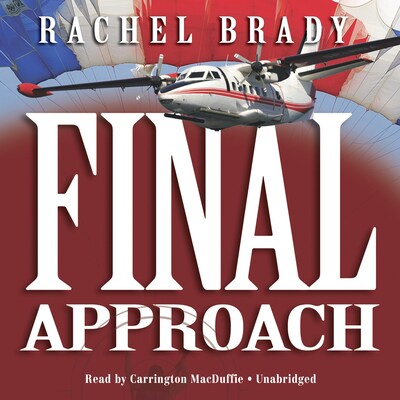 Final Approach – omslag til lydbogen af Rachel Brady