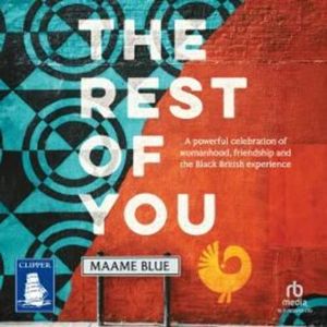 The Rest of You – okładka audiobooka, autor Maame Blue