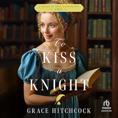 To Kiss a Knight – omslag til lydbogen af Grace Hitchcock