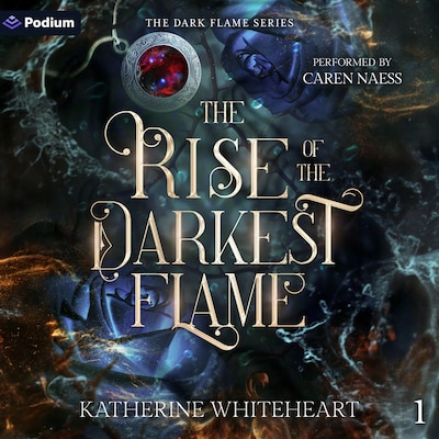 The Rise of the Darkest Flame – omslag til lydbogen af Katherine Whiteheart