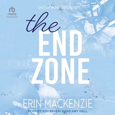 The End Zone – omslag til lydbogen af Erin MacKenzie
