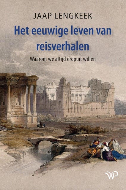 Het eeuwige leven van reisverhalen: Waarom we altijd eropuit willen – omslag van het luisterboek van Jaap Lengkeek