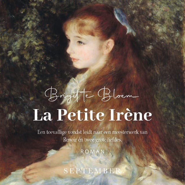 La petite Irène: Een toevallige vondst leidt naar een meesterwerk van Renoir én twee grote liefdes