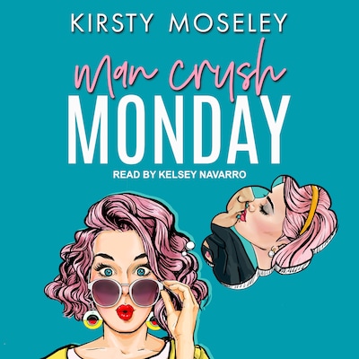 Man Crush Monday – omslag til lydbogen af Kirsty Moseley