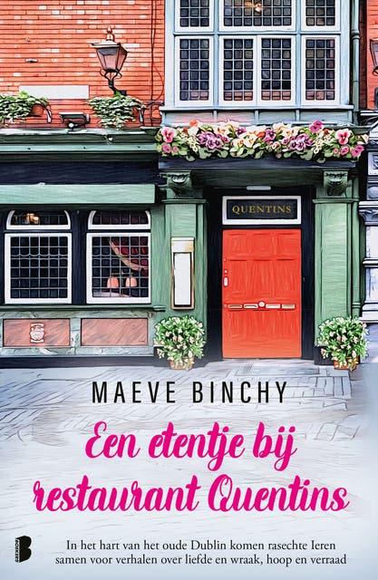 Een etentje bij restaurant Quentins: Na een moeilijke periode in haar leven besluit Ella een documentaire te maken over de stamgasten die lief en leed – omslag van het luisterboek van Maeve Binchy