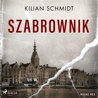 Szabrownik – okładka audiobooka, autor Kilian Schmidt