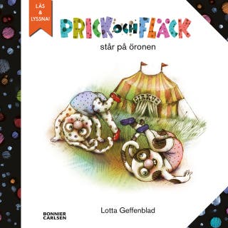 Prick och Fläck står på öronen – omslag till ljudboken av Lotta Geffenblad