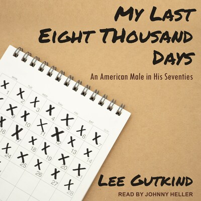 My Last Eight Thousand Days – omslag til lydbogen af Lee Gutkind
