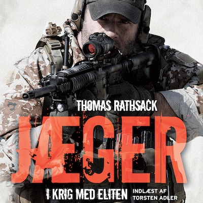 Jæger - i krig med eliten – omslag til lydbogen af Thomas Rathsack