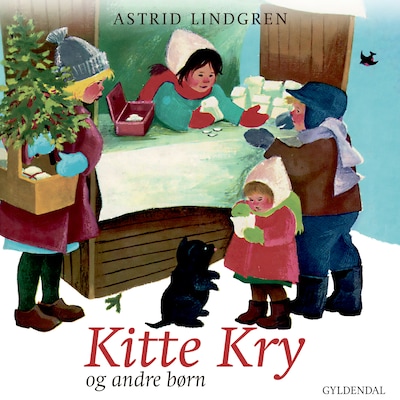 Kitte Kry - og andre børn – omslag til lydbogen af Astrid Lindgren