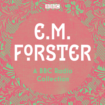 E. M. Forster: A BBC Radio Collection – omslag til lydbogen af E.M. Forster
