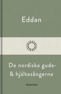 Eddan: De nordiska guda- och hjältesagorna