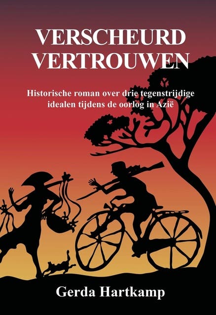 Verscheurd vertrouwen: Een historische roman over drie tegenstrijdige idealen tijdens de oorlog in Azië – omslag van het luisterboek van Gerda Hartkamp