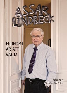 Ekonomi är att välja : memoar – omslag till ljudboken av Assar Lindbeck
