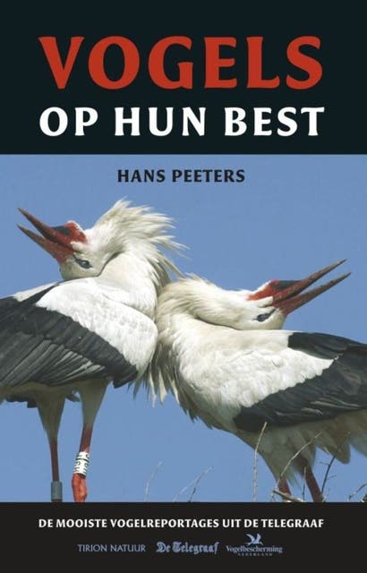Vogels op hun best: de mooiste vogelreportages uit De Telegraaf – omslag van het luisterboek van Hans Peeters