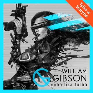 Mona Liza Turbo – okładka audiobooka, autor William Gibson
