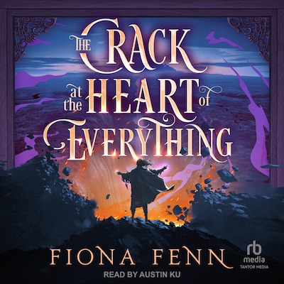 The Crack at the Heart of Everything – omslag til lydbogen af Fiona Fenn