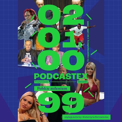 Podcastex. Polskie milenium – okładka audiobooka, autor Bartek Przybyszewski, Mateusz Witkowski