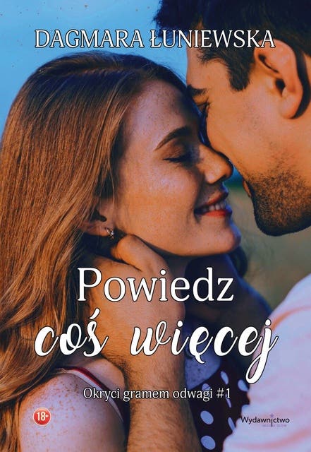 Powiedz coś więcej – okładka audiobooka, autor Dagmara Łuniewska