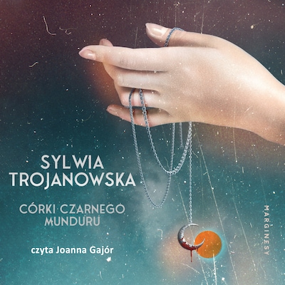 Córki czarnego munduru – okładka audiobooka, autor Sylwia Trojanowska