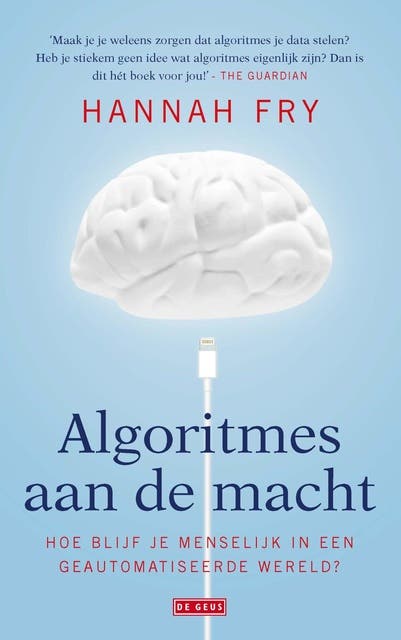 Algoritmes aan de macht: Hoe blijf je menselijk in een geautomatiseerde wereld?