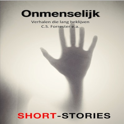 Onmenselijk – omslag van het luisterboek van C.S. Forester, Will F. Jenkins, M.R. James